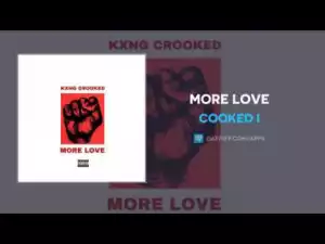 Crooked I - More Love